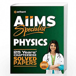 25 Years AIIMS Chapterwise Solved Paper Physics 2019 by Arihant Experts Book-9789313169208