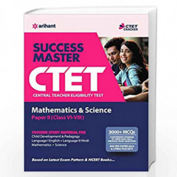CTET Success Master Maths & Science Paper-II for Class 6 to 8 2019 (Old Edition) by Arihant Experts Book-9789313198611