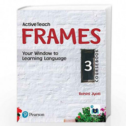 Active Teach Frames: English Course Book | CBSE | Class Third | First Edition | By Pearson by Rohini Jyoti Book-9789332588080