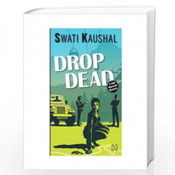 Drop Dead by Kaushal, Swati Book-9789350094495