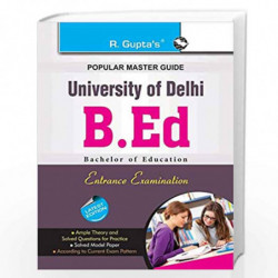 Delhi University B.Ed. Entrance Exam Guide by RPH Editorial Board Book-9789350125632