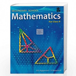 Secondary School Mathematics for Class 9 (Examination 2020-2021) by R S AGGARWAL Book-9789350271858