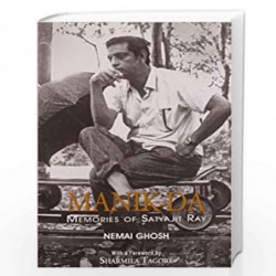 Manik Da: Memoirs Of Satyajit Ray by Nemai Gosh Book-9789350290408