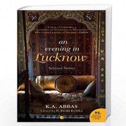 An Evening In Lucknow - Slected Stories by K.A. Abbas Edited by Suresh Kohli Book-9789350291023