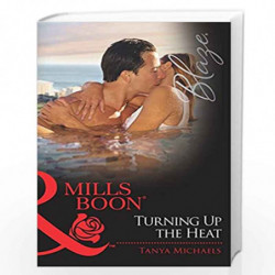 Turning Up the Heat (Harlequin Blaze) by Tanya Michaels Book-9789350296226