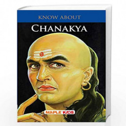 Chanakya (Know About) (Know About Series) by Maple Press Book-9789350334447