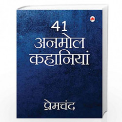 41 Anmol Kahaniya - Premchand by MUNSHI PREMCHAND Book-9789350337318