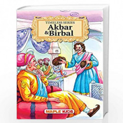 Akbar & Birbal (Illustrated) - Timeless Series by Maple Press Book-9789350337844
