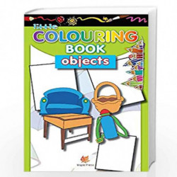 Little Colouring Book Objects by Maple Press Book-9789350338575