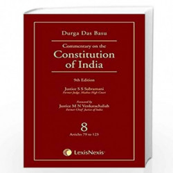 DD Basu Commentary on the Constitution of India - Vol. 8 (Covering Articles 79 to 123) by Justice S S Subramani Book-97893503594