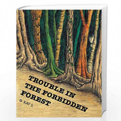 Trouble in the Forbidden Forest (English) by Kay S. (Illustrated by Soumya Menon) Book-9789350469927