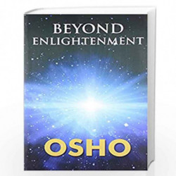 Beyond The Enlightenment by OSHO Book-9789350836309