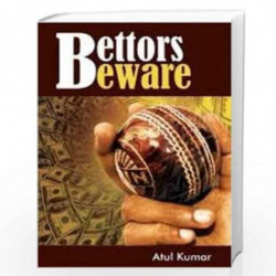 Bettors Beware by ATUL KUMAR Book-9789350839065