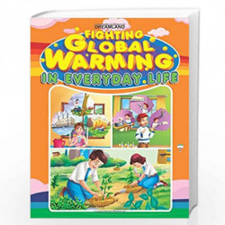 Fighting Global Warming in Everyday Life by Dreamland Publications Book-9789350895795