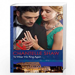 To Wear His Ring Again (Harlequin Modern, 1) by CHANTELLE SHAW Book-9789351067382