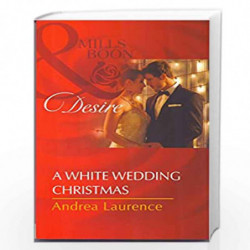 A White Wedding Christmas (Harlequin Desire) by Andrea Laurence Book-9789351069270
