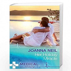 Her Holiday Miracle (Harlequin Medical) by JOANNA NEIL Book-9789351069768