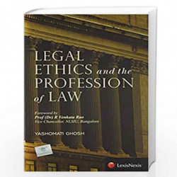 Legal Ethics And The Profession Of Law by YASHOMATI GHOSH Book-9789351431527