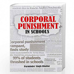Corporal Punishment In School by Parminder Singh Bullar Book-9789351651291