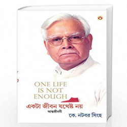 One Life Is Not Enough by K NATWAR SINGH Book-9789351653936