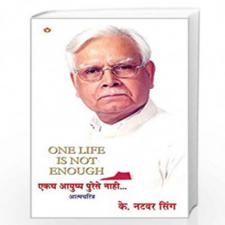 One Life Is Not Enough by K NATWAR SINGH Book-9789351653950
