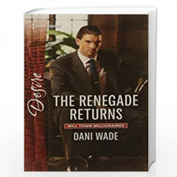 The Renegade Returns (Harlequin Desire) by Dani Wade Book-9789352640423