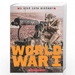 A Step Into History: World War I by Steven Otfinoski Book-9789352756704