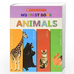 MY FIRST BOOK: ANIMALS by Scholastic Book-9789352757619