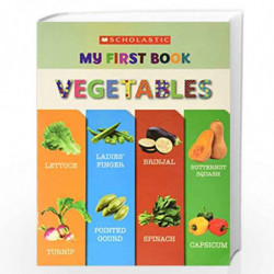 MY FIRST BOOK: VEGETABLES by Scholastic Book-9789352757688