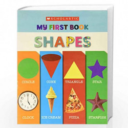 MY FIRST BOOK: SHAPES by Scholastic Book-9789352757695