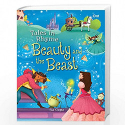 Classics Fairytales: Tales in Rhyme Beauty and the Beast by Sia Gupta Book-9789352763948