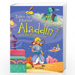 Classics Fairytales: Tales in Rhyme Aladdin and the Magic Lamp by Sia Gupta Book-9789352763955