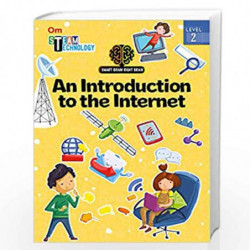 SMART BRAIN RIGHT BRAIN: TECHNOLOGY LEVEL 2 AN INTRODUCTION TO THE INTERNET (STEAM) by Shweta Sinha Book-9789352768387