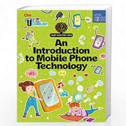 SMART BRAIN RIGHT BRAIN: TECHNOLOGY LEVEL 2 AN INTRODUCTION TO MOBILE PHONE TECHNOLOGY (STEAM) by Shweta Sinha Book-978935276841