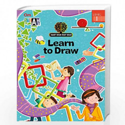 SMART BRAIN RIGHT BRAIN: ART LEVEL 1 LEARN TO DRAW (STEAM) by OM BOOKS EDITORIAL TEAM Book-9789352768516