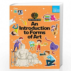 SMART BRAIN RIGHT BRAIN: ART LEVEL 3 AN INTRODUCTION TO FORM OF ART (STEAM) by Swayam Ganguly Book-9789352768523
