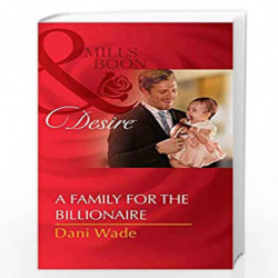 A Family For The Billionaire (M&B AUGUST 2017) by Dani Wade Book-9789352773046