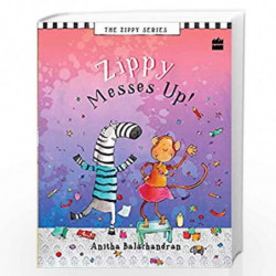 Zippy Messes Up by ANITHA BALACHANDRAN Book-9789352777495