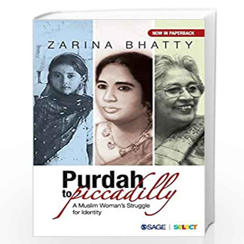 Purdah to Piccadilly: A Muslim Womans Struggle for Identity by Zarina Bhatty Book-9789352806652