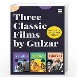 Three Classic Films by Gulzar: Insights into the Films by S. Bashir S. and Hashmi M. Saran Book-9789353028343