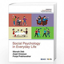 Social Psychology in Everyday Life by Sibnath Deb Book-9789353281847