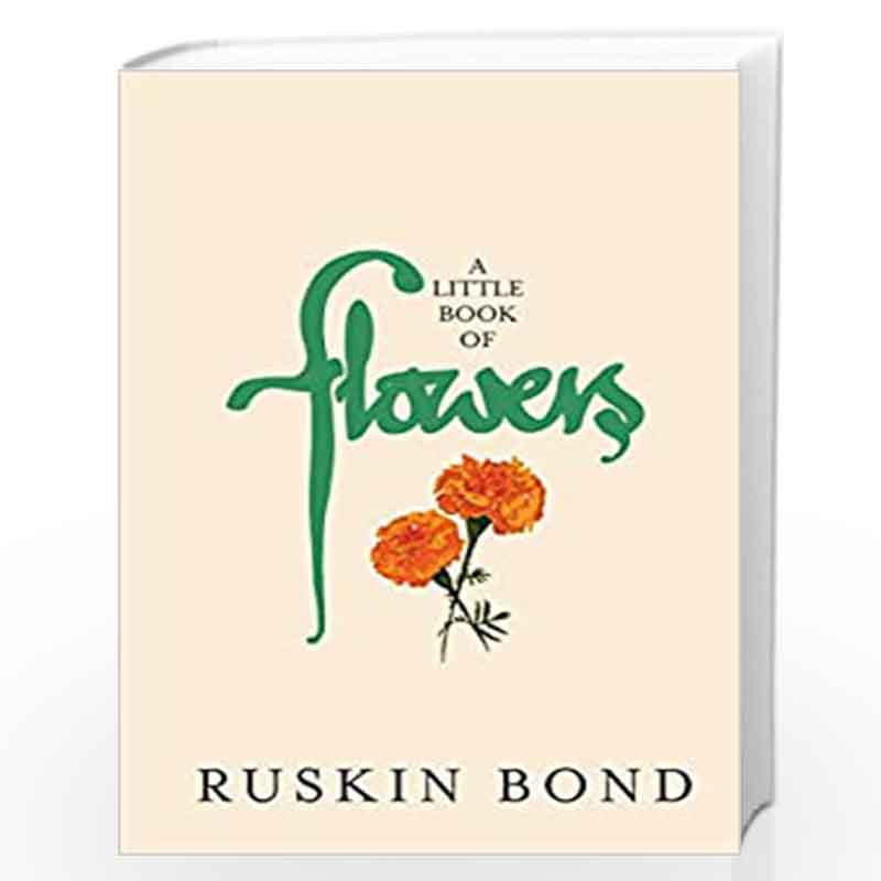 A Little Book of Flowers by RUSKIN BOND Book-9789353333713