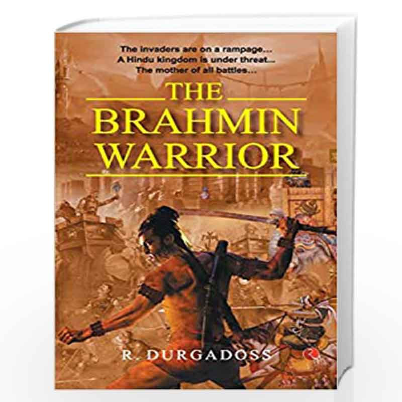 The Brahmin Warrior by R. Durgadoss Book-9789353336929