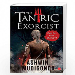 The Tantric Exorcist by Ashwin Mudigonda Book-9789353450724