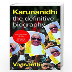 Karunanidhi : The Definitive Biography by VAASANTHI Book-9789353451042
