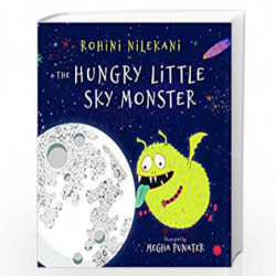 The Hungry Little Sky Monster by Nilekani, Rohini Book-9789353451349