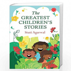 The Greatest Childrens Stories by Stuti Agarwal Book-9789353451547