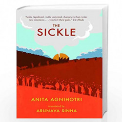 The Sickle by Anita Agnihotri, Arunava Sinha Book-9789353451561