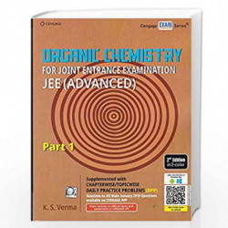 Organic Chemistry For Joint Entrance Examination JEE ( Advanced ) Part 1 by K. S. Verma Book-9789353500733