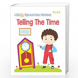 FLAP - Wipe and Clean - Telling Time by NA Book-9789353574185